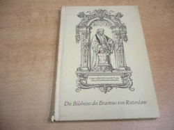 Erwin Treu - Die Bildnisse des Erasmus von Rotterdam (1959) německy