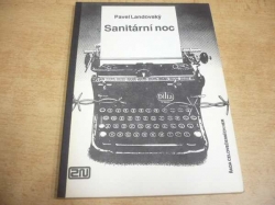Pavel Landovský - Sanitární noc. Řada celovečerních her (1990) ed. minus 21 bez dohledu