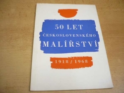 50 let československého malířství 1918-1968 (1968) katalog výstavy