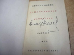 Rudolf Medek - Dáma ve smutku. Magdalena (1920) PODPIS AUTORA !!!