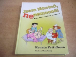 Renata Petříčková - Jsem těhotná, ne nemocná (2009)
