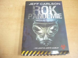 Jeff Carlson - Rok pandemie (2010) Série. Pandemie 1