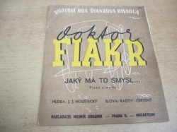 Jos. Jar. Houštecký - Jaký má to smysl... Píseň a waltz z hudební hry Doktor Fiakr (1942) 