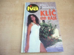 Jitka Komendová - Klíč od ráje (1999) ed. Iva pro dívky