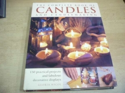 Gloria Nicol - The Complete Book of Candles and Candlemaking. Kompletní kniha svíček (2004) anglicky, jako nová