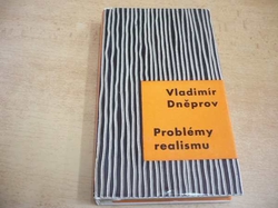 Vladimír Dněprov - Problémy realismu (1961) ed. Dílna