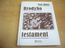 Petr Ritter - Brodyho testament (2014) PODPIS AUTORA !!!