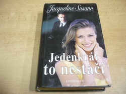 Jacqueline Susann - Jedenkrát to nestačí (2000) 