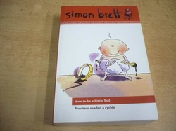 Simon Brett - How to be a Little Sod. Prevítem snadno a rychle (2007) Dvojjazyčná