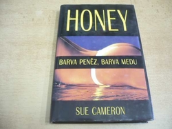 Sue Cameron - HONEY Barva peněz, barva medu (1994)