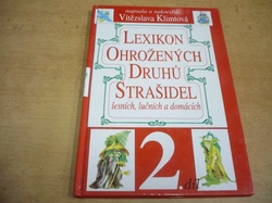 Vítězslava Klimtová - Lexikon ohrožených druhů strašidel. Lesních, lučních a domácích 2 (2007)