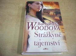 Barbara Woodová - Strážkyně tajemství (2008) ed. Klokan