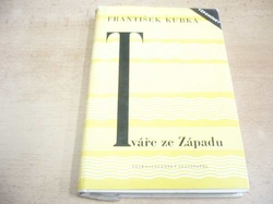 František Kubka - Tváře ze západu (1961) ed. Vzpomínky