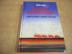 Božo Repe - Rdeča Slovenija. Tokovi in obrazi iz obdobja socializma (2003) slovinsky