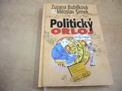 Miloslav Šimek - Politický orloj aneb Figurky se vracejí (2001) ed. Knihovna Divadla Jiřího Grossmanna 9