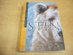 Brian Payton - Stín medvěda (2007)
