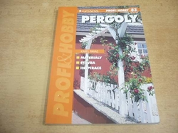 Karel Pavas - Pergoly (2002) ed. Profi Hobby 83
