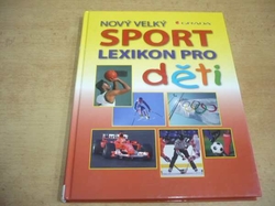 Nový velký sport lexikon pro děti (2008)