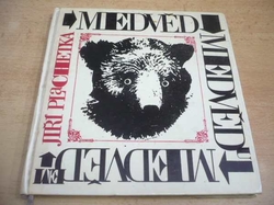 Jiří Plachetka - Medvěd medvědu medvědem (1967)