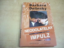 Barbara Delinsky - Neodolatelný impulz (1998) 