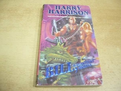 Harry Harrison - Na planetě tisíce barů (1996) Série. Bill, galaktický hrdina 6