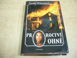 Susan Wilsonová - Proroctví ohně (2003) ed. Čtení ke krbu