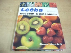 Klaus Oberbeil - Léčba ovocem a zeleninou (2003)