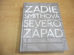 Zadie Smith - Severozápad (2013)