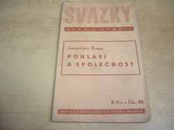 Jaroslav Šíma - Pohlaví a společnost (1940) ed. Svazky úvah a studií 40