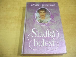 La Vyrle Spencer - Sladká bolesť (1998) slovensky