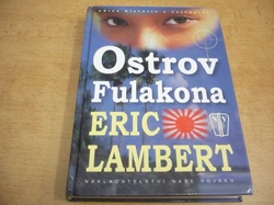 Eric Lambert - Ostrov Fulakona (2007) ed. Historie a vojenství