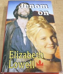 Elizabeth Lowell - Jenom on (1998)  