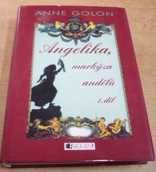 Anne Golon - Angelika, markýza andělů 1.díl (2009)
