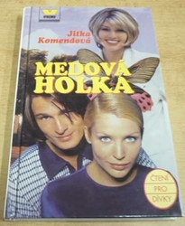 Jitka Komendová - Medová holka (1999)