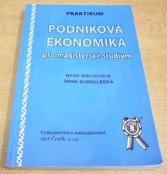 Hana Mikovcová - Podniková ekonomika pro magisterské studium (2006)