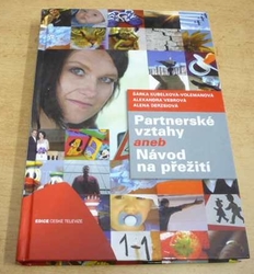 Šárka Kubelková-Volemanová - Partnerské vztahy aneb Návod na přežití (2010)