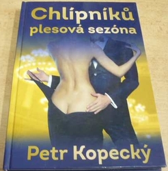 Petr Kopecký - Chlípníků plesová sezona (2015)