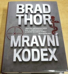 Brad Thor - Mravní kodex (2018)