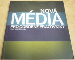 Miloš Sedláček - Nová média pro odborné pracovníky (2006)