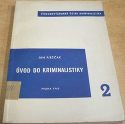 Jan Pješčak - Úvod do kriminalistiky 2. (1965)