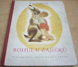Eva Trnková - Bohul u zajíčků (1948)