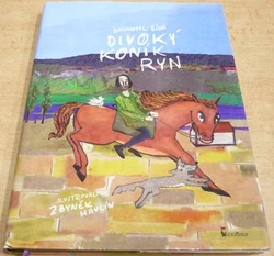 Bohumil Říha - Divoký koník Ryn (2011)