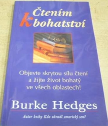 Burke Hedges - Čtením k bohatství (2004)