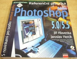 Jiří Hlavenka - Referenční příručka Adobe Photoshop 5.0/5.5 (2000) bez CD