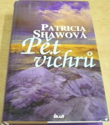 Patricia Shawová - Pět vichrů (2006)