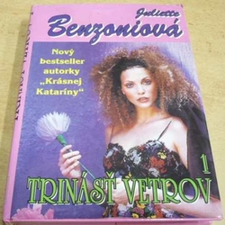 Juliette Benzoniová - Trinásť vetrov 1. (1993) Slovensky