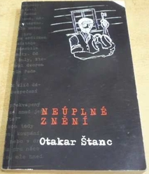 Otakar Štanc - Neúplné znění (2006)