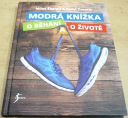 Miloš Škorpil - Modrá knížka o běhání a o životě (2017)