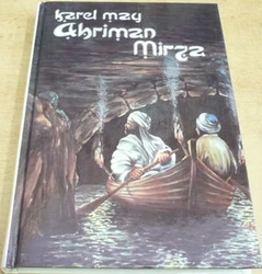 Karel May - Ahriman Mirza. V Říši stříbrného lva (1992)