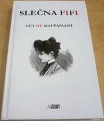 Guy De Maupassant - Slečna Fifi (2011)